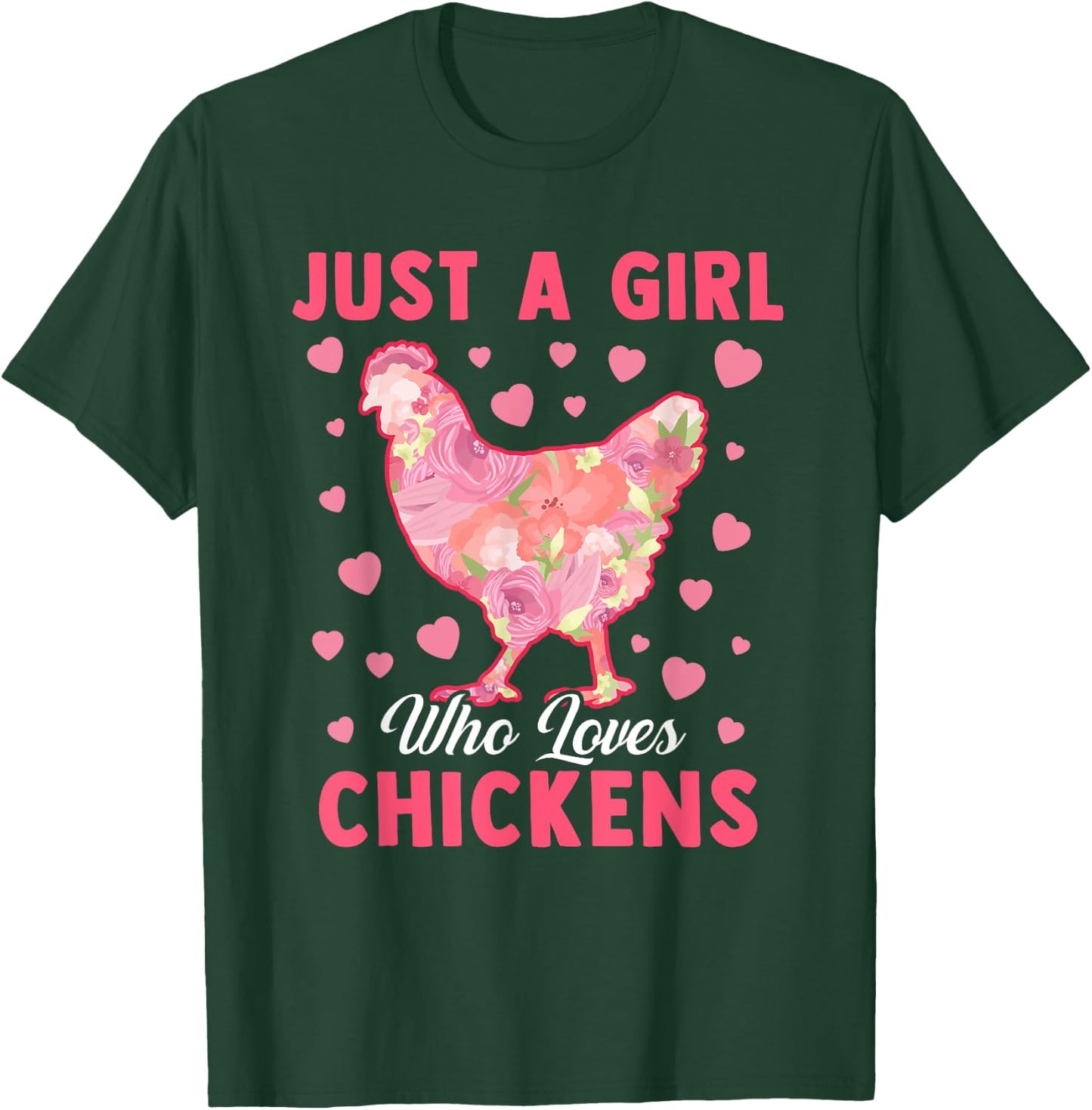 Just A Girl Who Loves Chickens Funny Chicken Farm Gag Outfit T-Shirt - T-Shirt | Forest