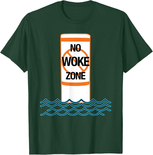 No Woke Zone Anti Democrat Liberal Leftist Funny Republican T-Shirt - T-Shirt | Forest