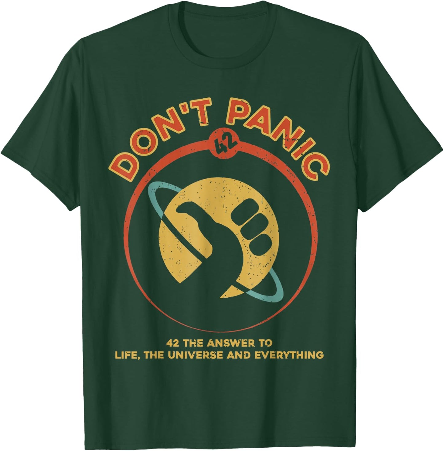 42 Answer to Life The Universe and Everything Don't Panic T-Shirt - T-Shirt | Forest