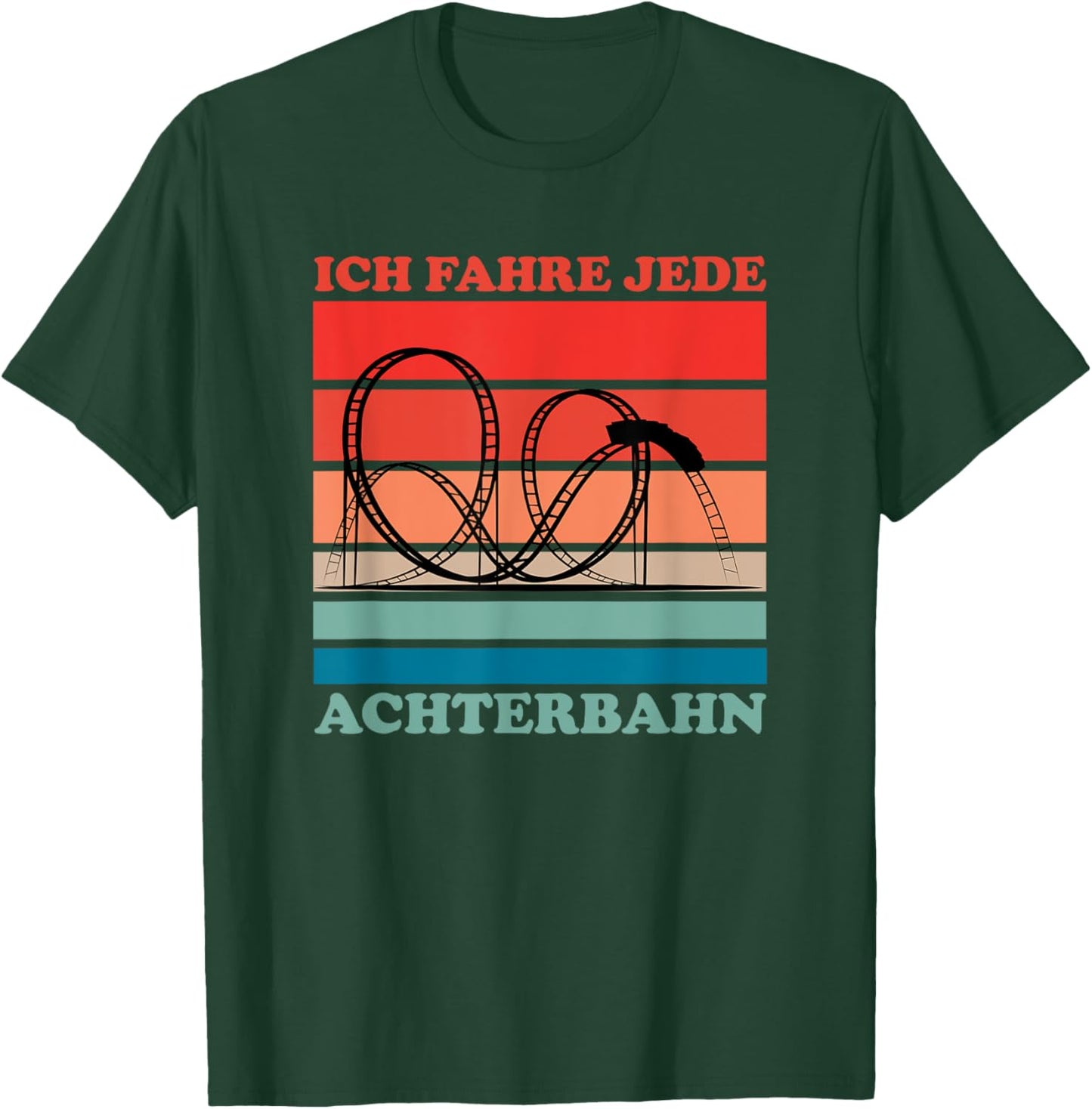 Ich fahre jeden Rollbahn Freizeitpark T-Shirt - T-Shirt | Forest