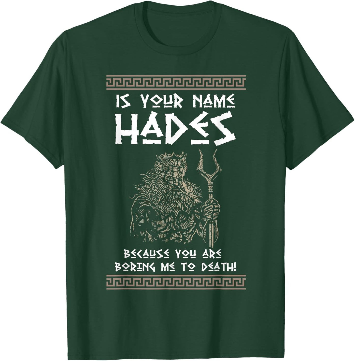 Hades Greek God and Ancient Greek Mythology History Buff T-Shirt - T-Shirt | Forest