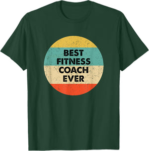 Fitness Coach Shirt | Best Fitness Coach Ever T-Shirt - T-Shirt | Forest
