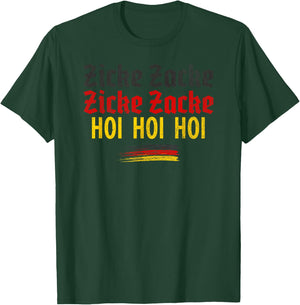 Zicke Zacke Hoi Hoi, Drinking Chant, Oktoberfest, Funny T-Shirt - T-Shirt | Forest
