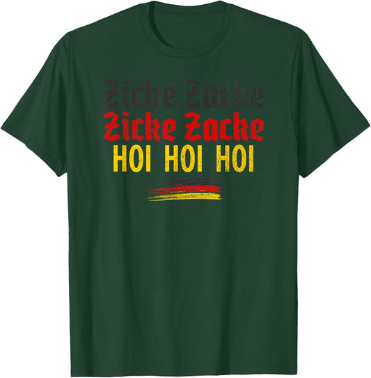 Zicke Zacke Hoi Hoi, Drinking Chant, Oktoberfest, Funny T-Shirt - T-Shirt | Forest