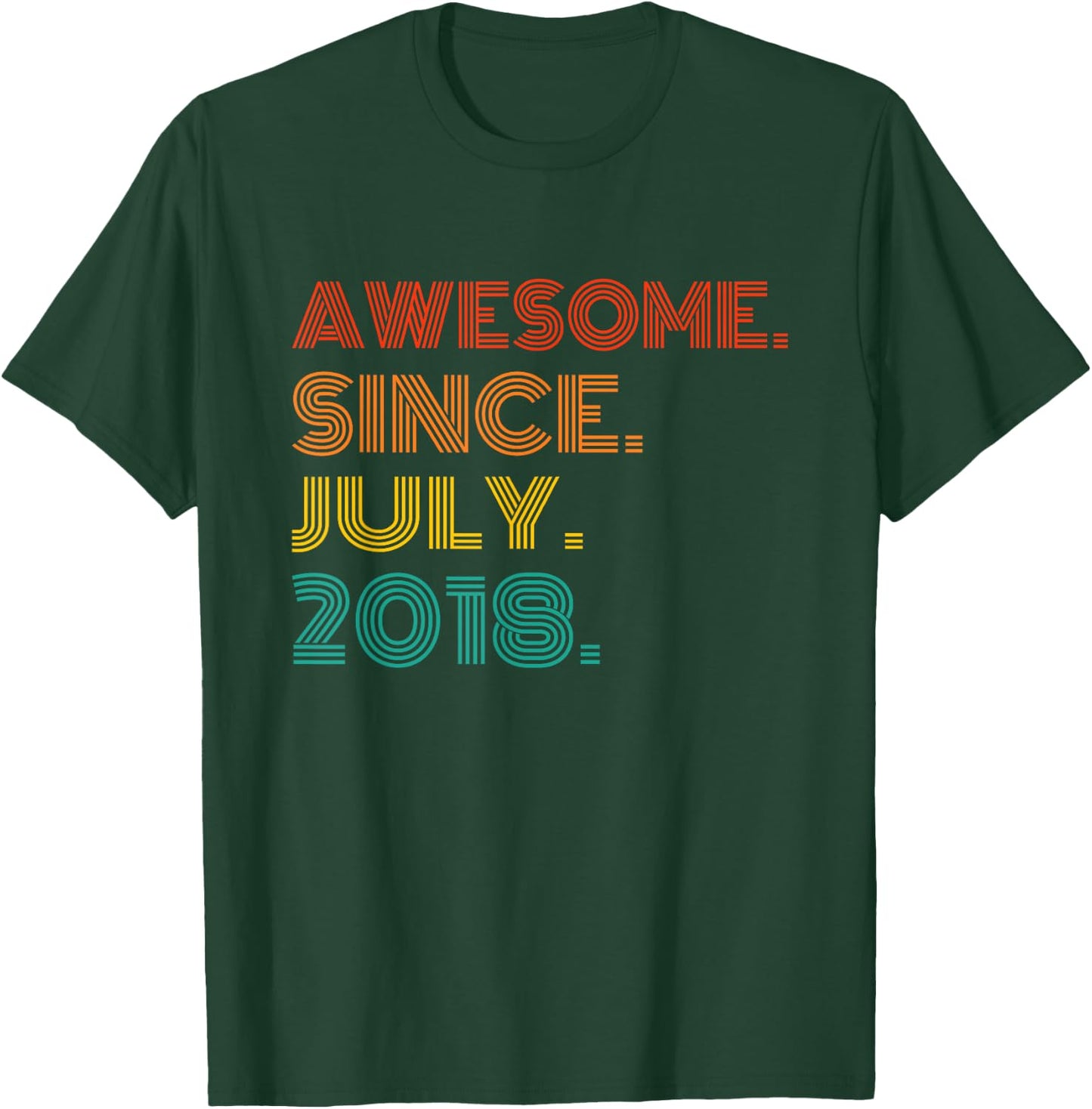 Awesome Since July 2018 Birthday Gifts Vintage Men Women T-Shirt - T-Shirt | Forest