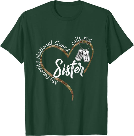 My Favorite National Guard Calls Sister US National Guard T-Shirt - T-Shirt | Forest