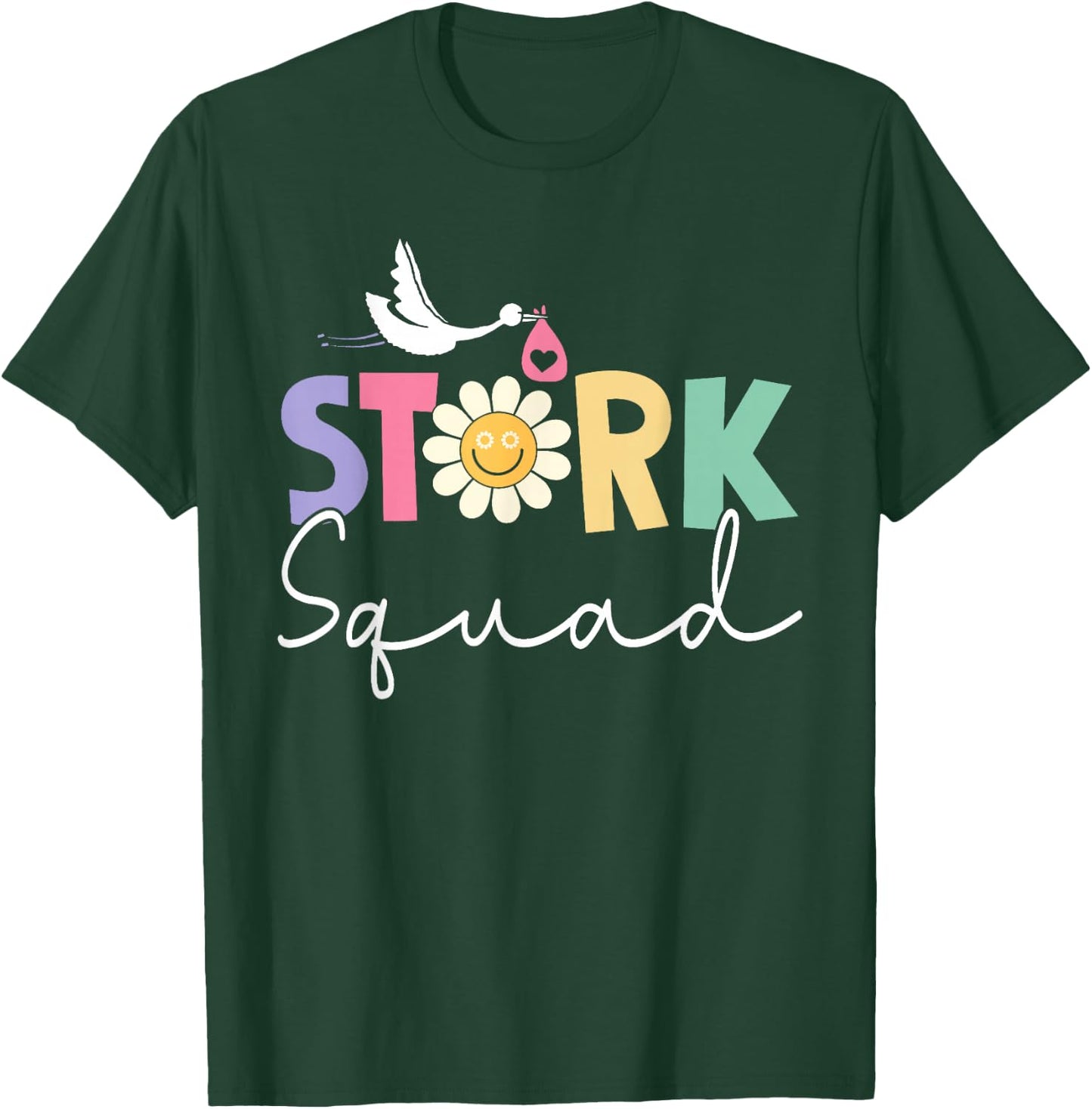 Stork Squad Labor And Delivery Nurse L And D Nurse Ob Nurse T-Shirt - T-Shirt | Forest