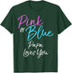 Pink or Blue Papa Loves You Shirt Cute Gender Reveal T-Shirt - T-Shirt | Forest