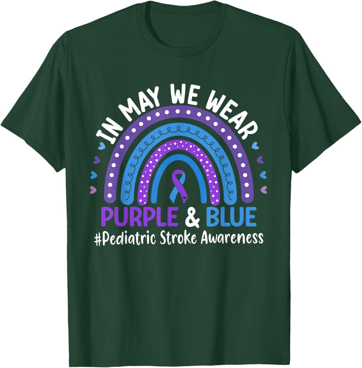 In May We Wear Purple & Blue Pediatric Stroke Awareness T-Shirt - T-Shirt | Forest