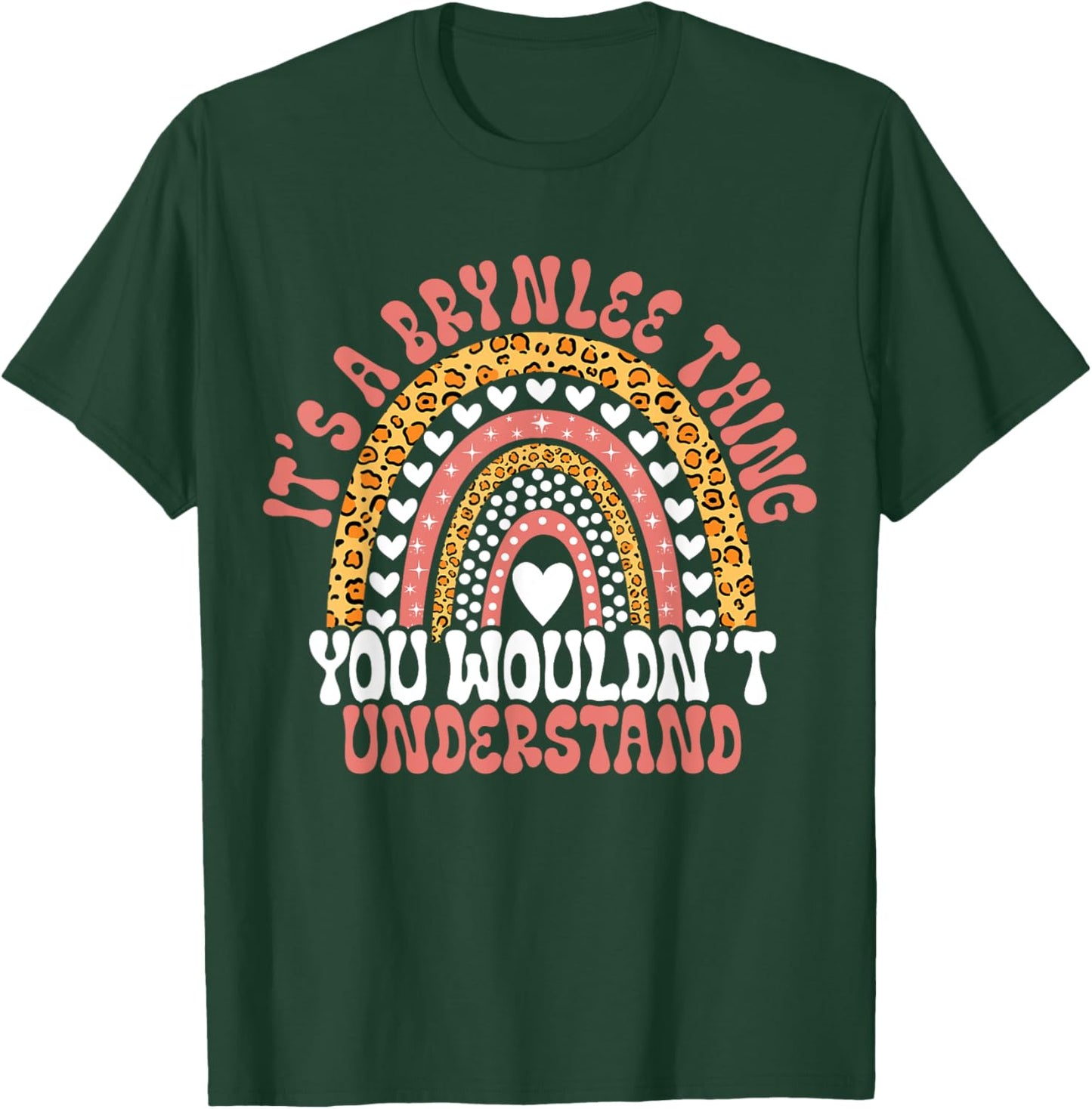 Funny Brynlee Name Funny Brynlee Birthday Quote Brynlee T-Shirt - T-Shirt | Forest