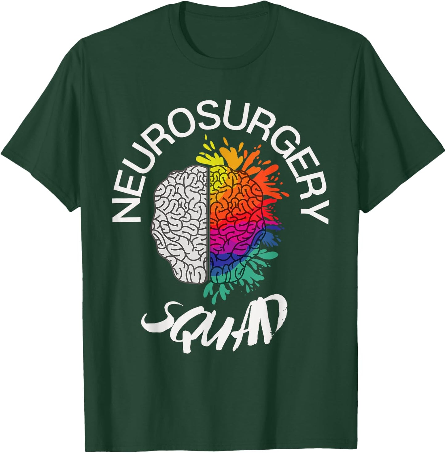 Neurosurgery Squad Funny Neurosurgeon Brain Doctor T-Shirt - T-Shirt | Forest