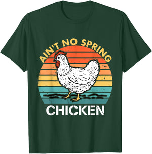 Ain't No Spring Chicken Vintage Apparel T-Shirt - T-Shirt | Forest
