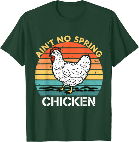 Ain't No Spring Chicken Vintage Apparel T-Shirt - T-Shirt | Forest