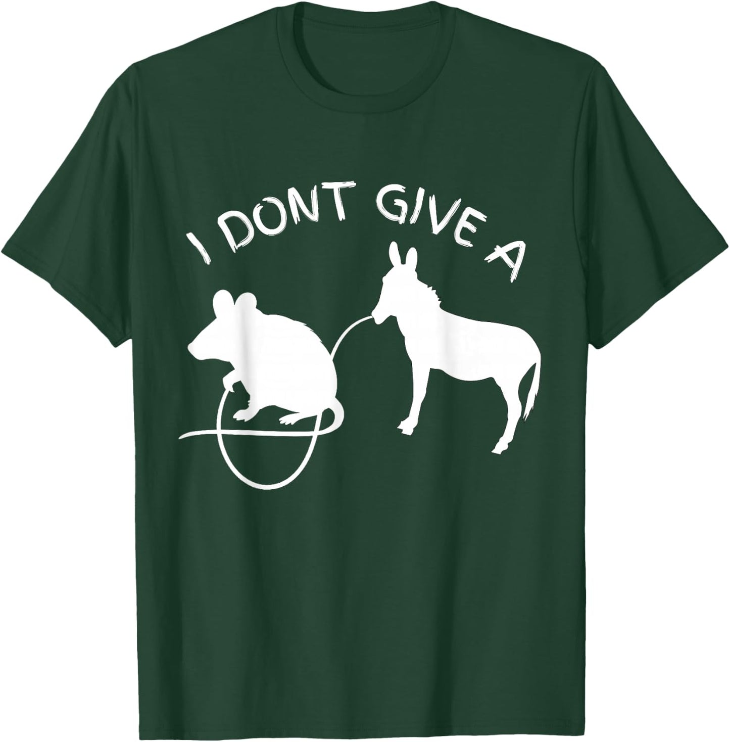 I Dont Give a Rats Donkey T-Shirt - T-Shirt | Forest