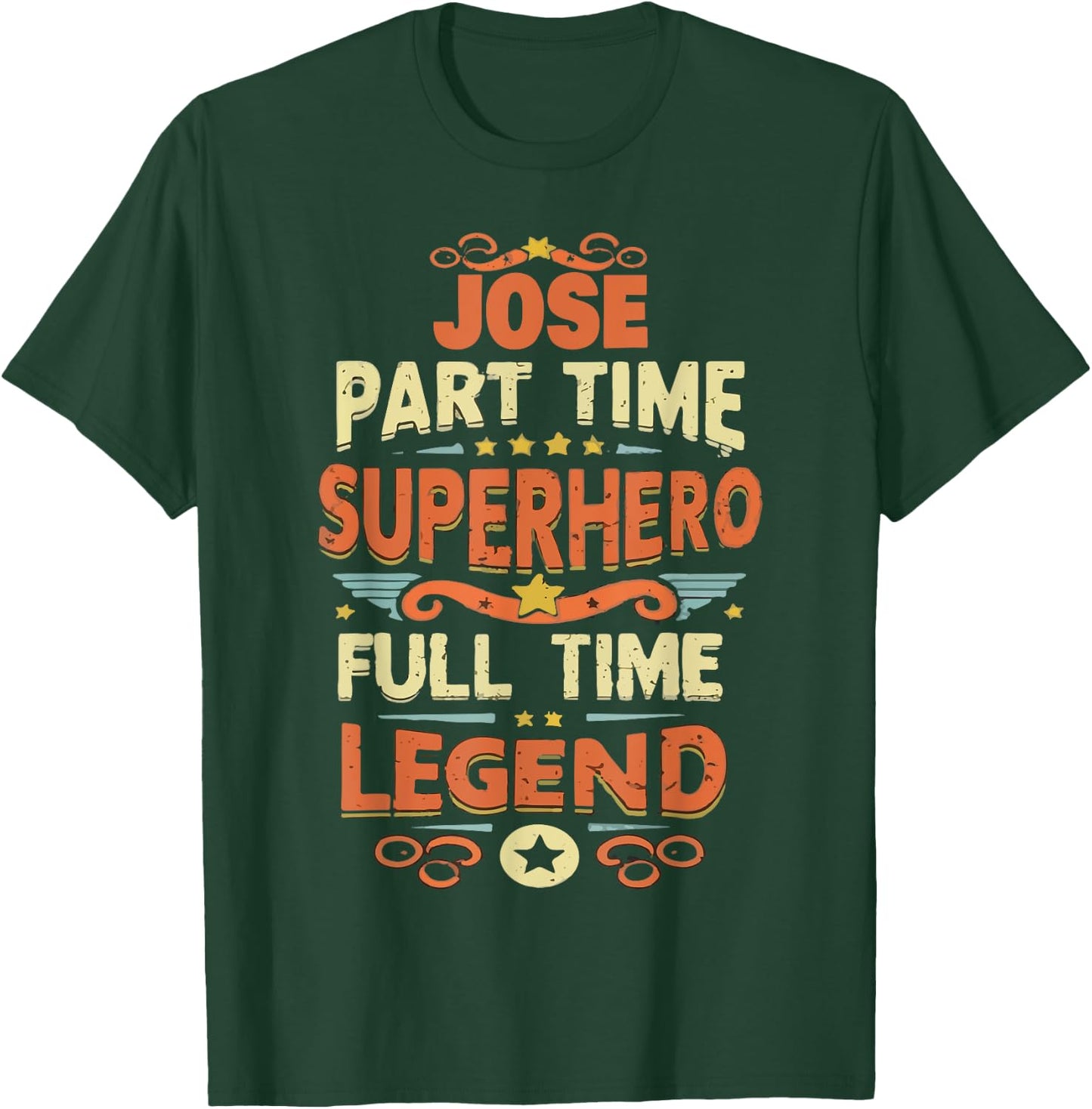 Superhero Jose Legend Personalized Funny Name Jose T-Shirt - T-Shirt | Forest