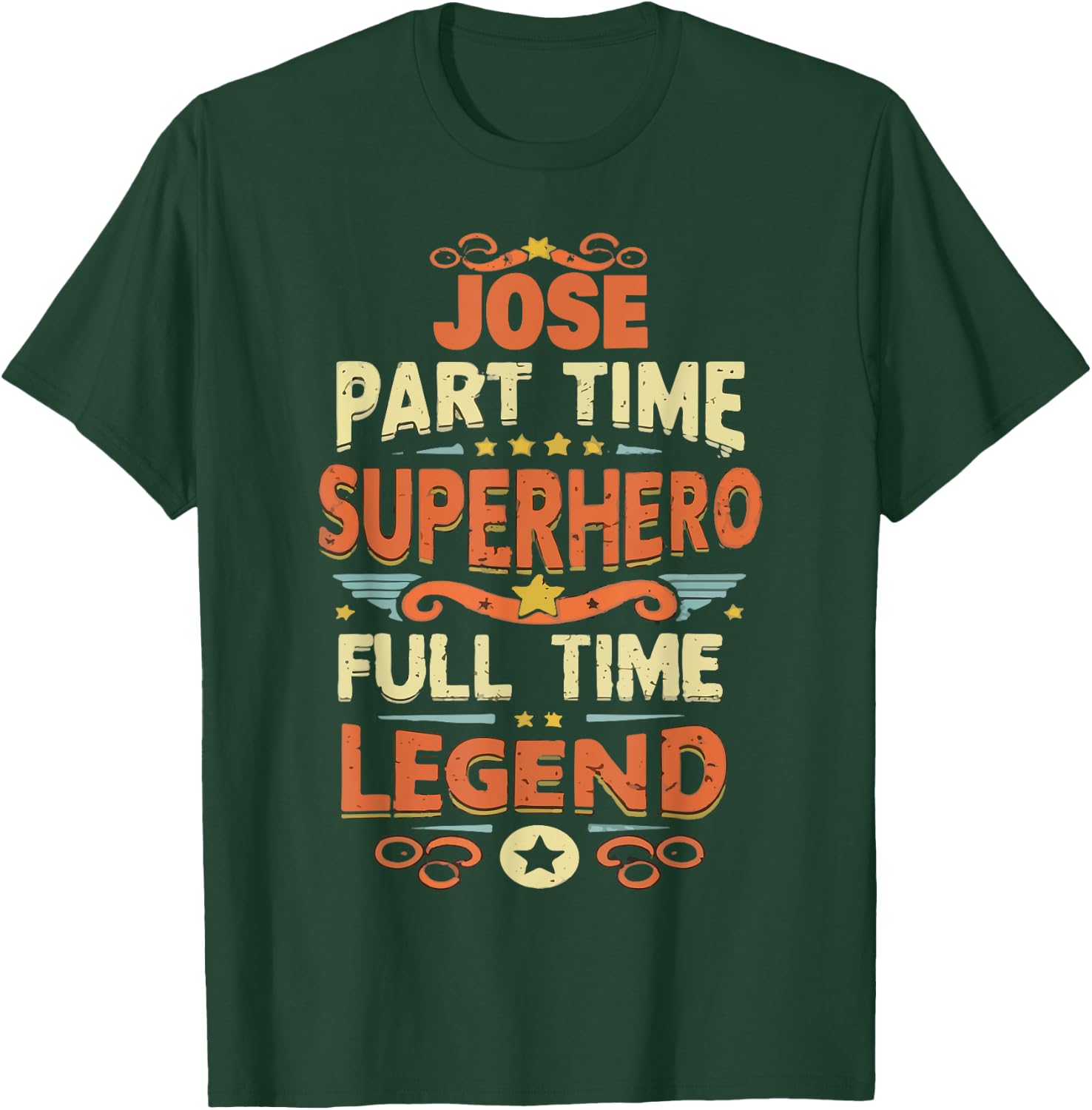 Superhero Jose Legend Personalized Funny Name Jose T-Shirt - T-Shirt | Forest