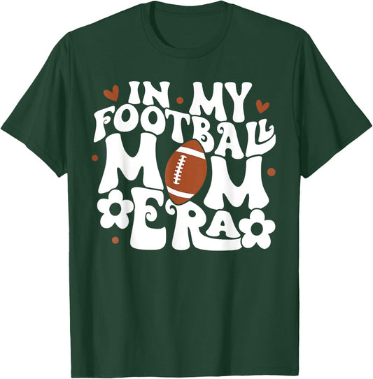 In My Football Mom Era T-Shirt - T-Shirt | Forest