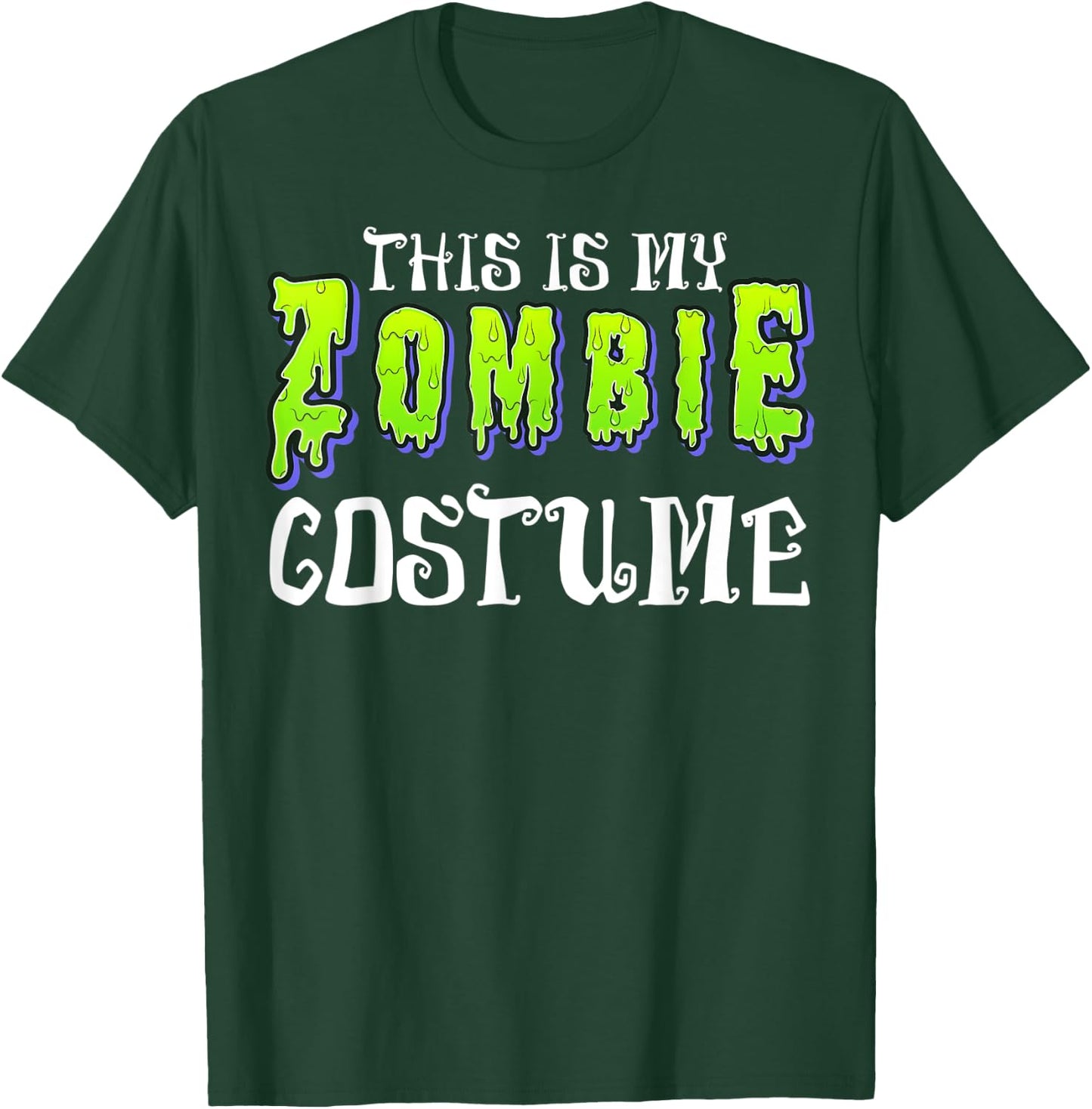 This Is My Zombie Costume - Halloween Costume T-Shirt - T-Shirt | Forest