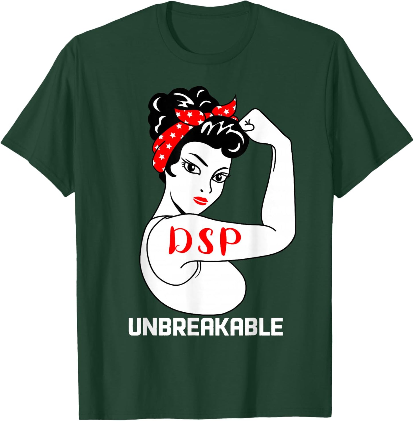 DSP Unbreakable Funny Direct Support Professional T-Shirt - T-Shirt | Forest