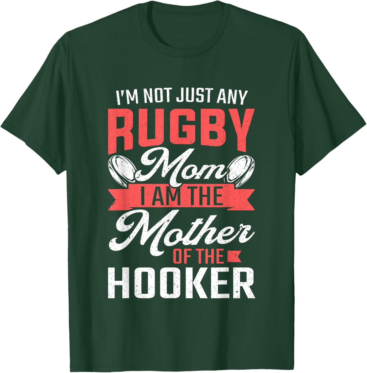 Rugby Mom Mother Of The Hooker Rugby Player T-Shirt - T-Shirt | Forest