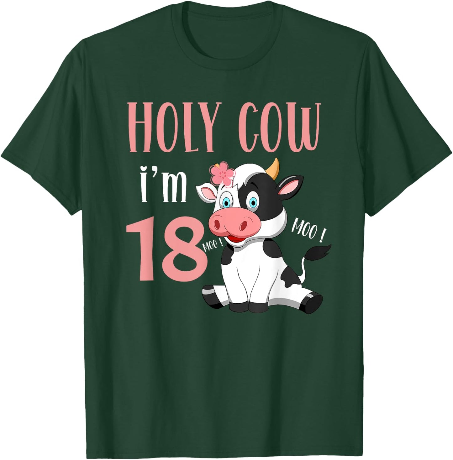 Holy Cow I'm 18 Cow Girl Birthday 18 Years Old T-Shirt - T-Shirt | Forest