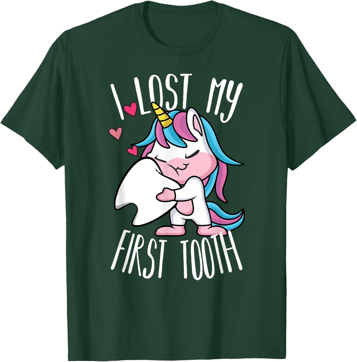 Funny Tooth Fairy - Cute Unicorn I Lost My First Tooth T-Shirt - T-Shirt | Forest