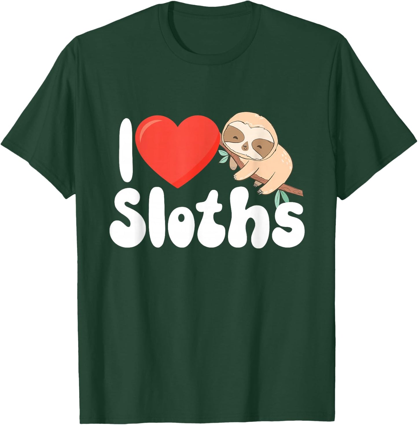 I Love Sloths - Wildlife Animal Lover Zookeeper Zoologist T-Shirt - T-Shirt | Forest