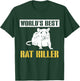 Worlds Best Rat Killer Exterminator T-Shirt - T-Shirt | Forest