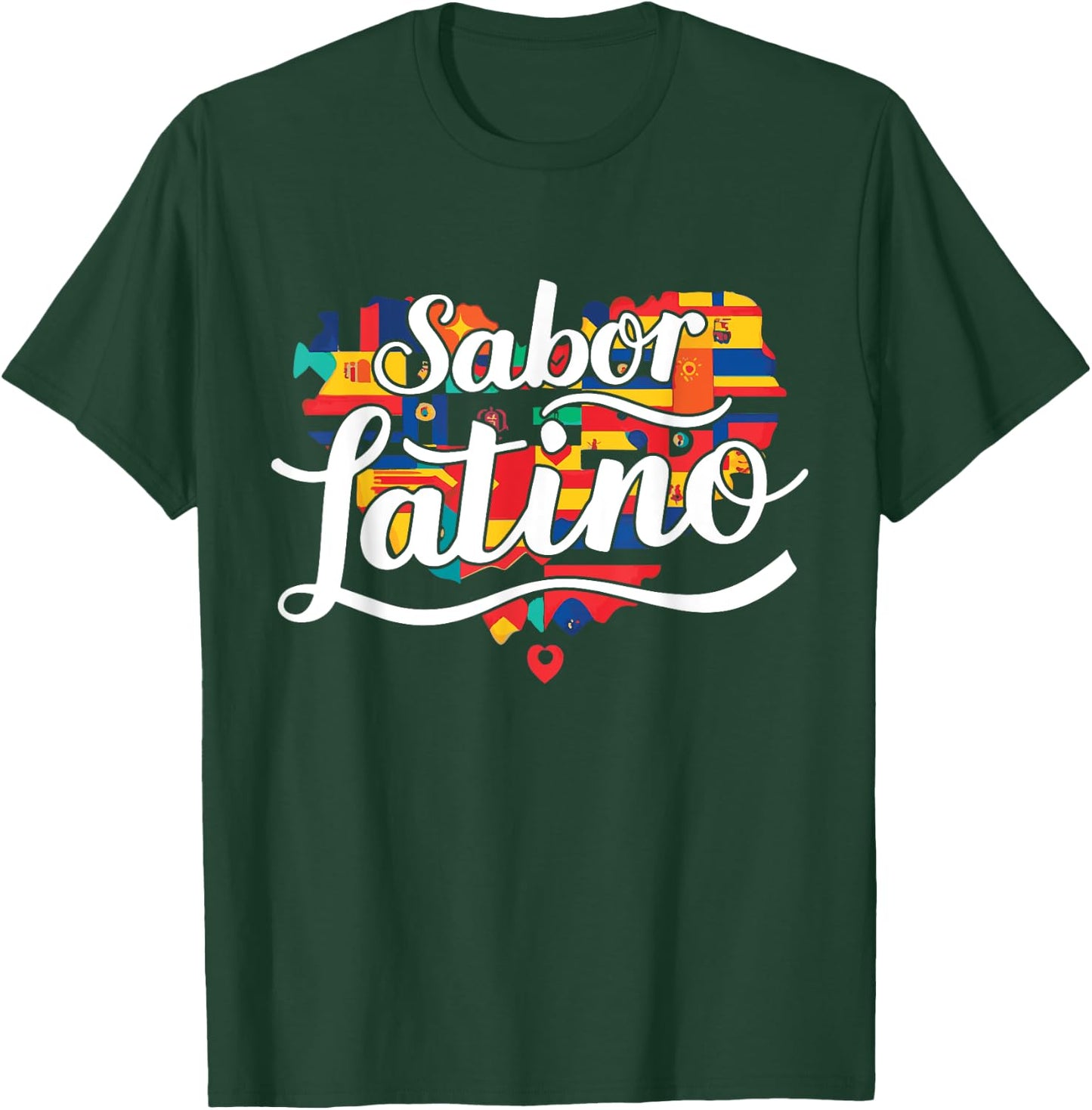 Sabor Latino Latin Flavor Hispanic Heritage T-Shirt - T-Shirt | Forest