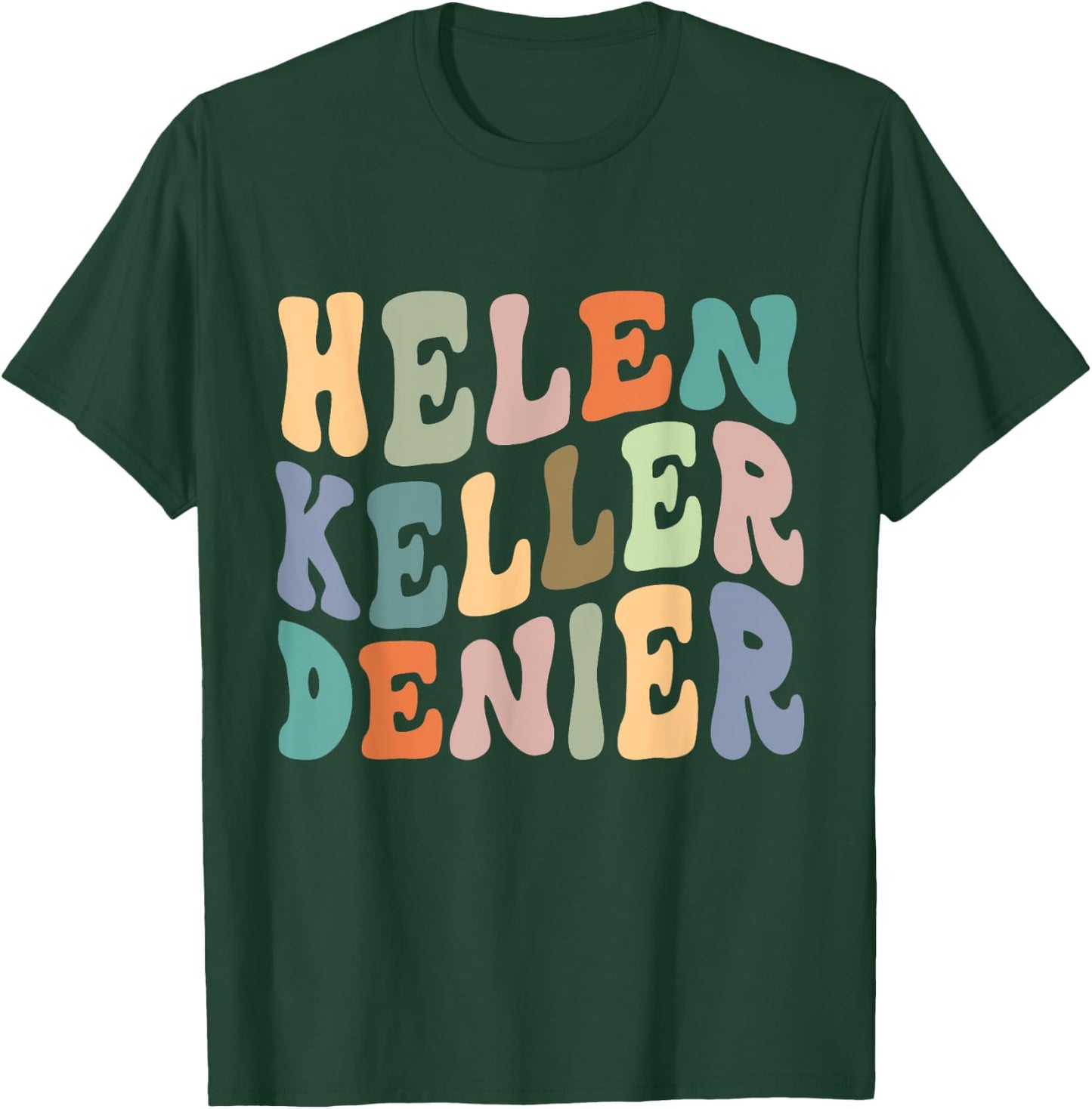 Retro Helen Keller Denier Meme T-Shirt - T-Shirt | Forest