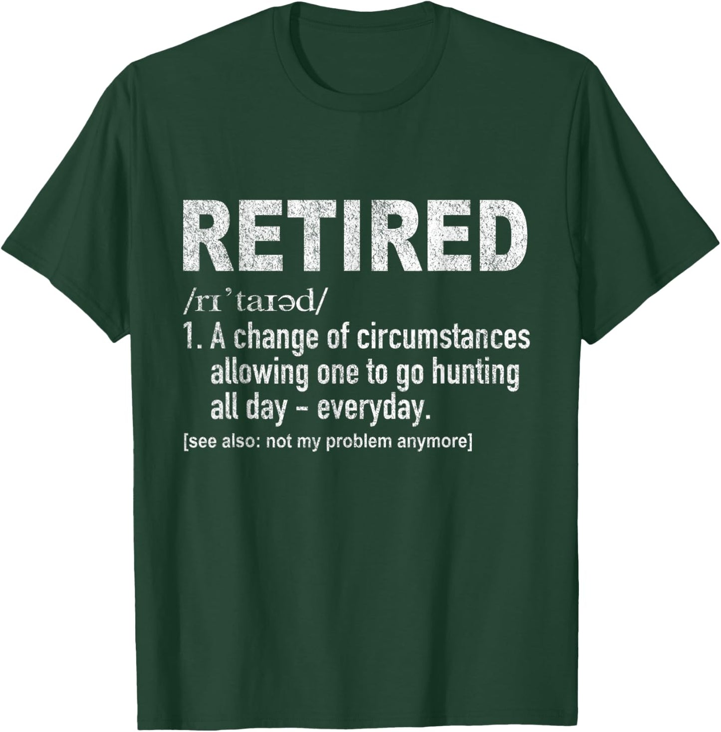 Funny Retired Definition Hunting Retirement Plan Retro T-Shirt - T-Shirt | Forest