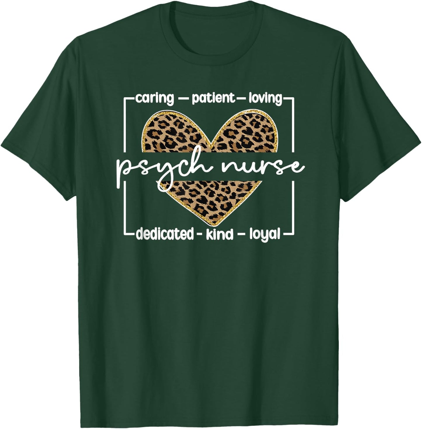 Psych Nursing Appreciation Best Psychiatric Nurse T-Shirt - T-Shirt | Forest