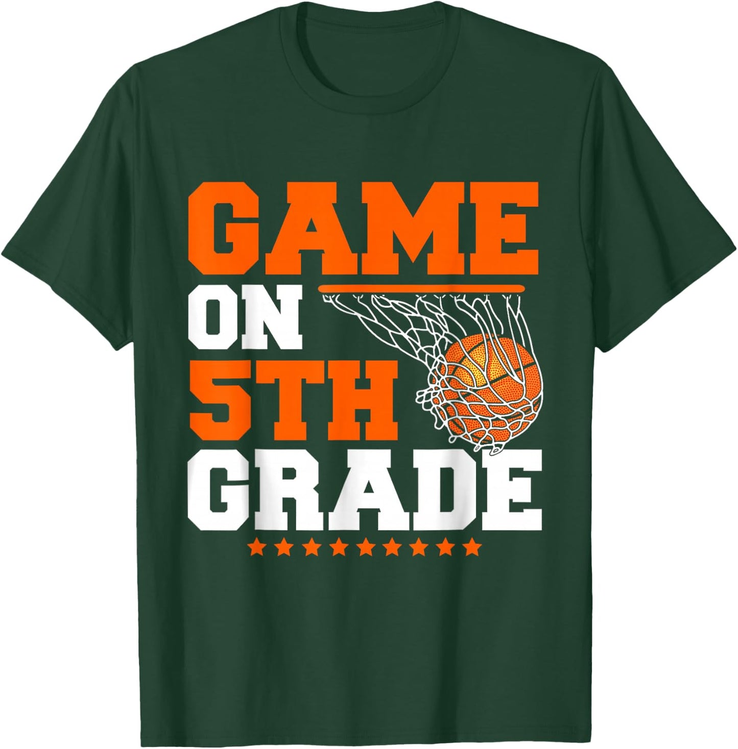Funny Games On Fifth Grade Basketball First Day Of School T-Shirt - T-Shirt | Forest