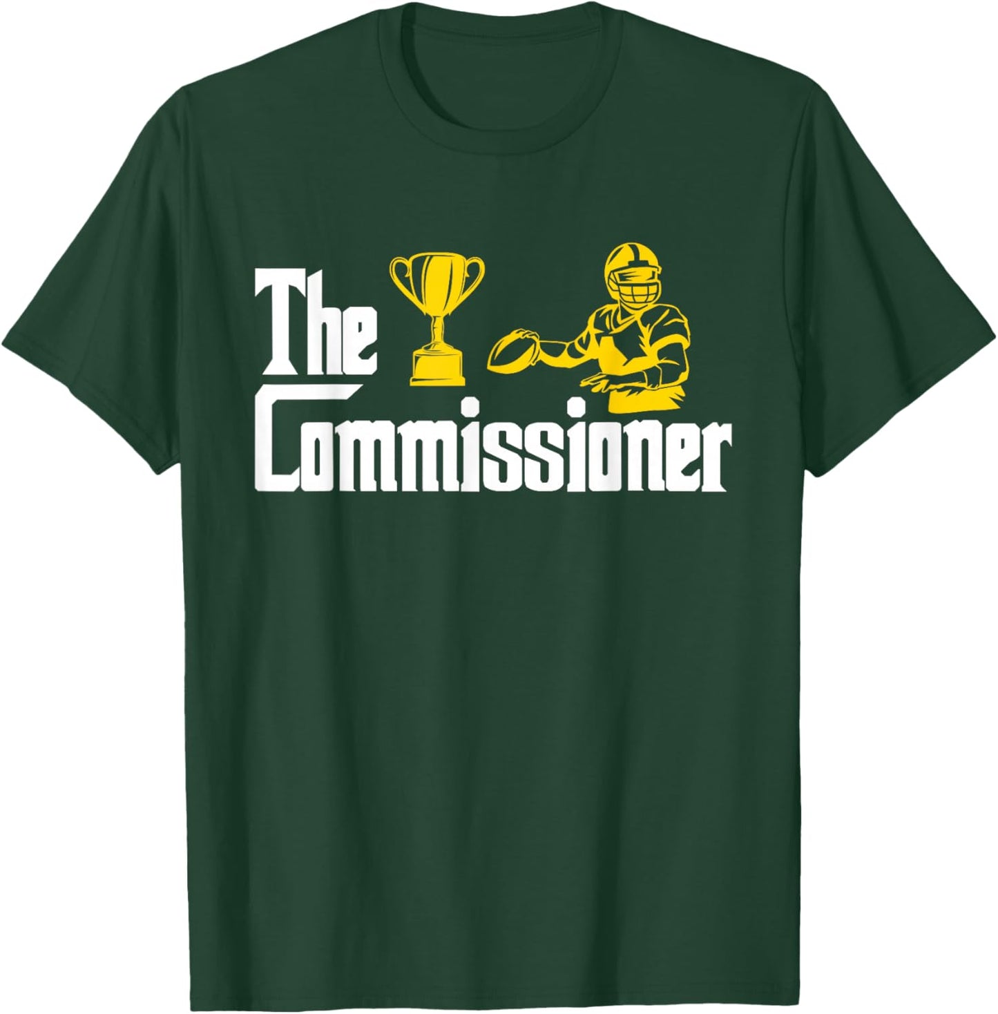 Fantasy Football Commissioner Fantasy Football Commish T-Shirt - T-Shirt | Forest