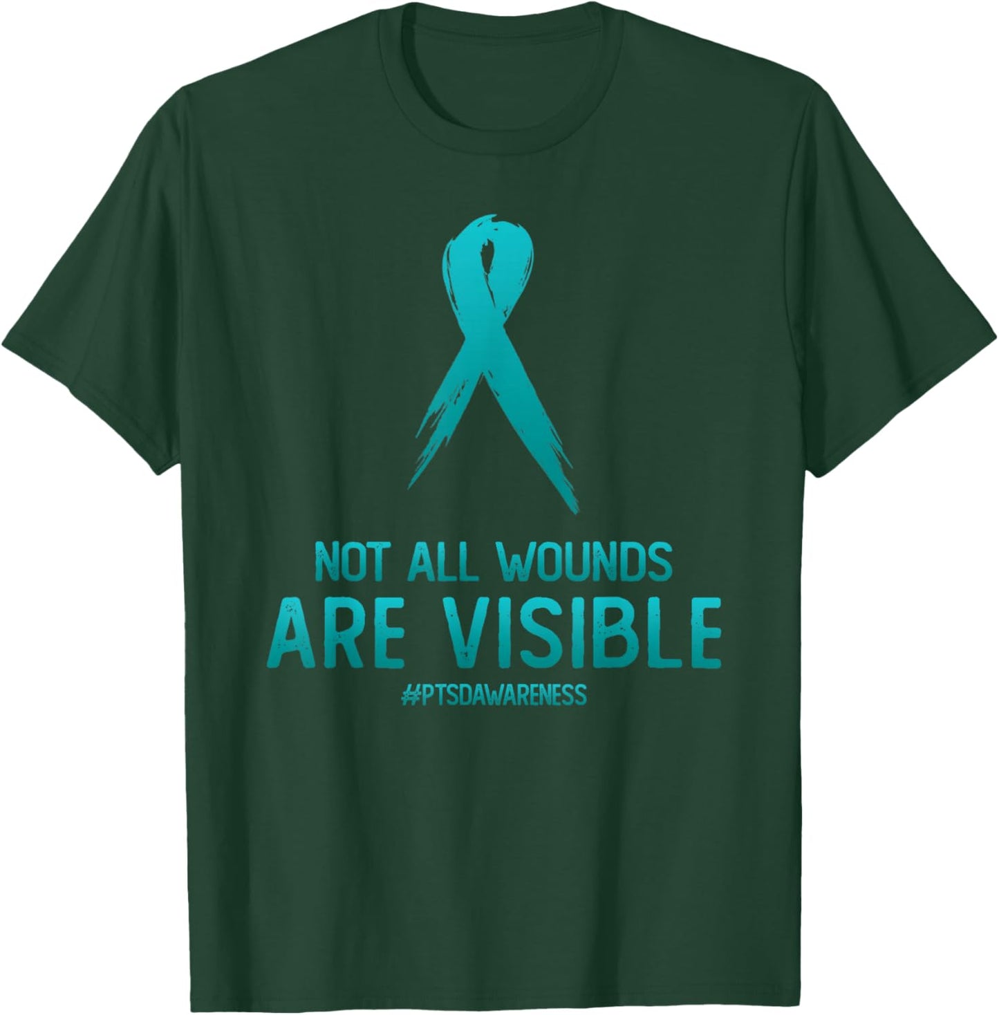 Not All Wounds Are Visible PTSD Awareness Month Day T-Shirt - T-Shirt | Forest