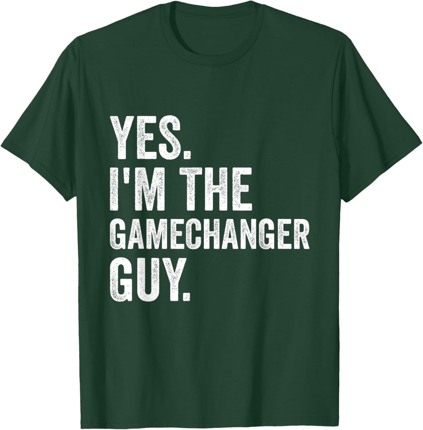 Funny Baseball Yes I'm The Gamechanger Guy T-Shirt - T-Shirt | Forest