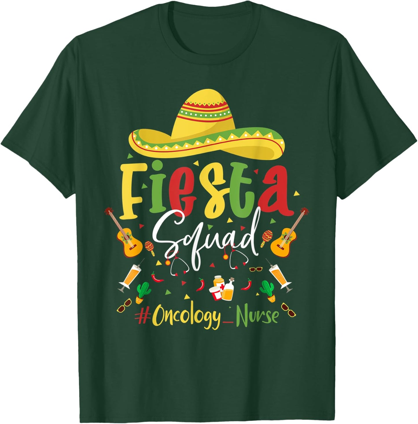 Lets Fiesta Squad Oncology Nurse Cinco De Mayo Nurse Mexican T-Shirt - T-Shirt | Forest