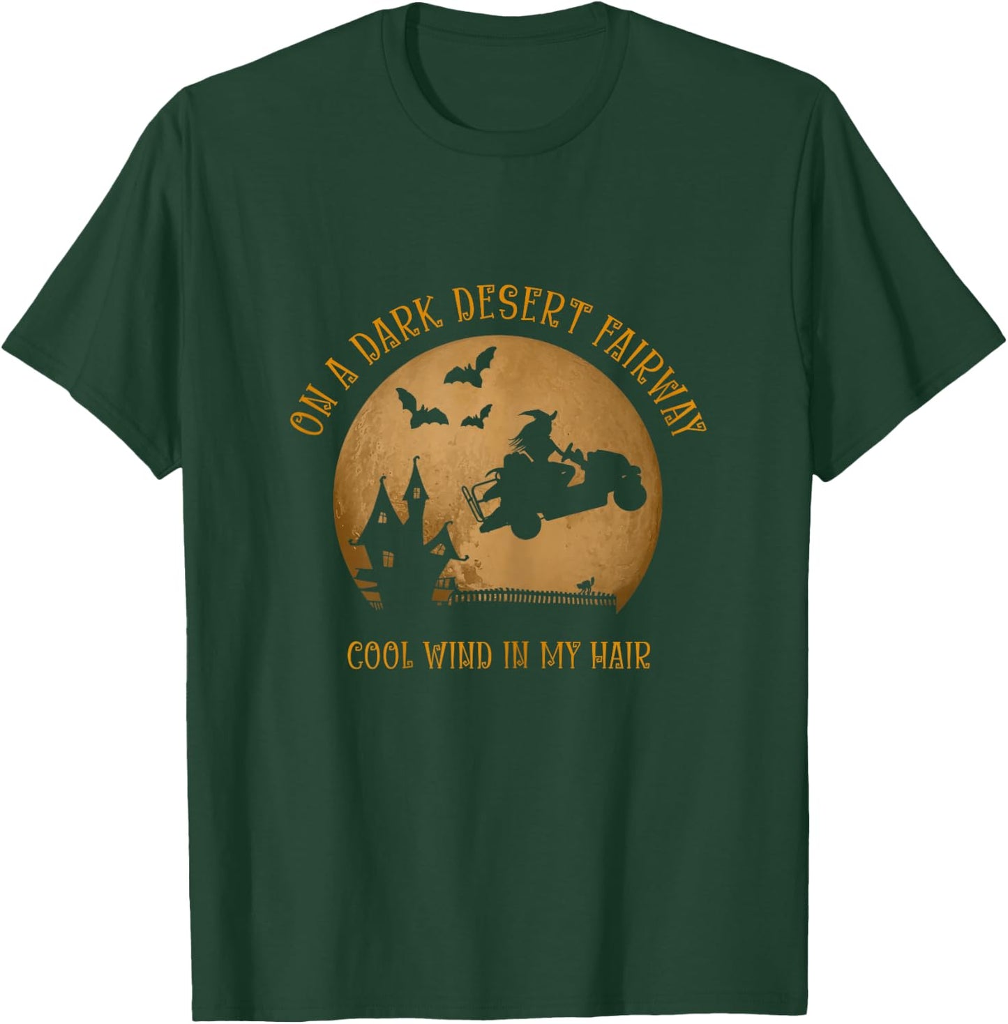 On A Dark Desert Fairway Cool Wind In My Hair Golf Witch T-Shirt - T-Shirt | Forest