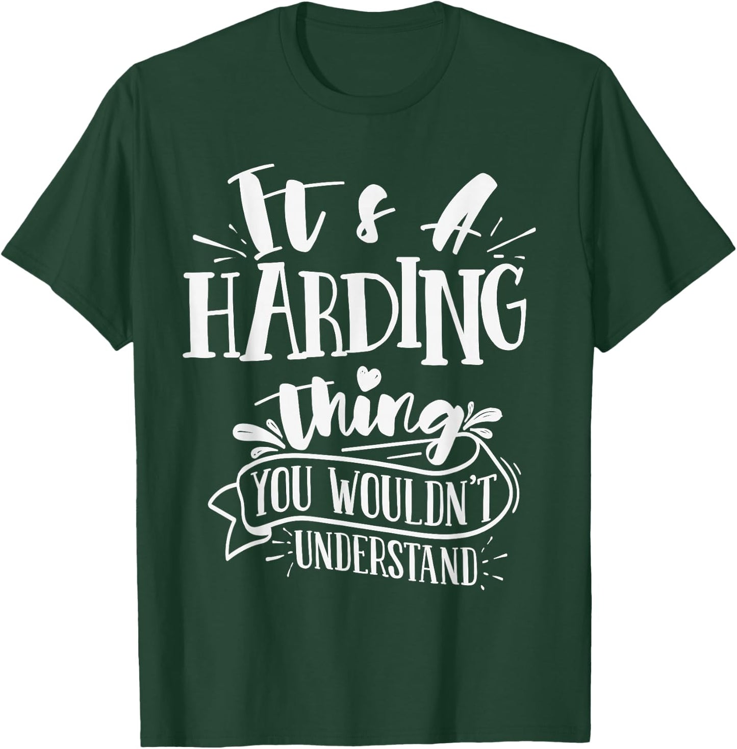 It's A Harding Thing You Wouldn't Understand Custom Family T-Shirt - T-Shirt | Forest