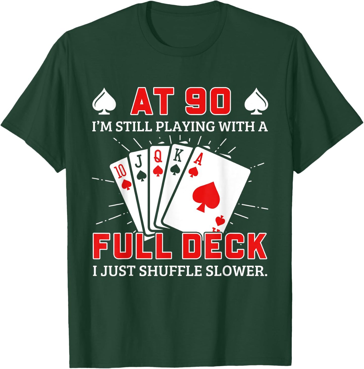 Funny 90Th Birthday Idea For Poker Enthusiasts T-Shirt - T-Shirt | Forest