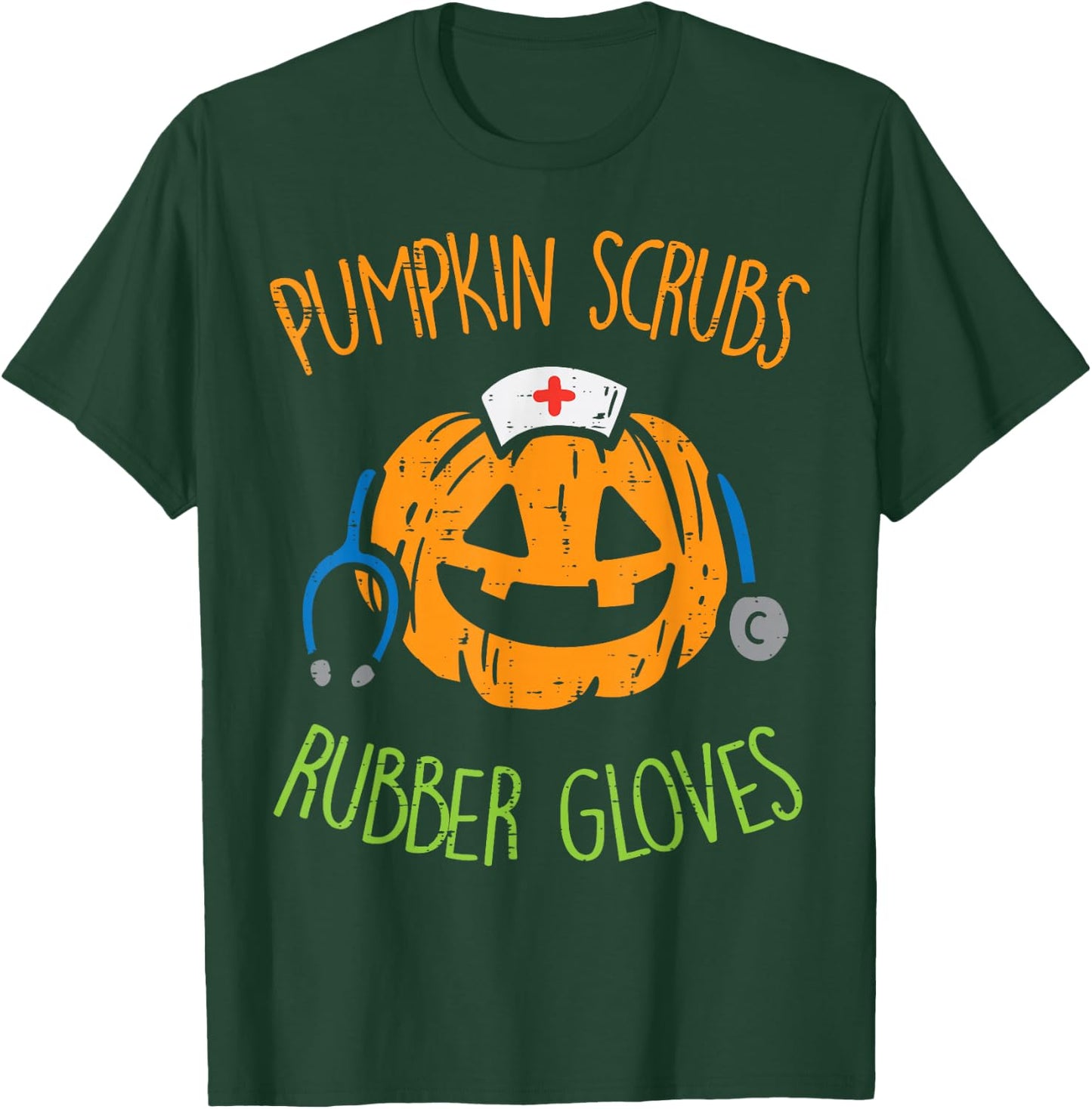 Pumpkin Scrubs Rubber Gloves Halloween Costume Nursing Nurse T-Shirt - T-Shirt | Forest