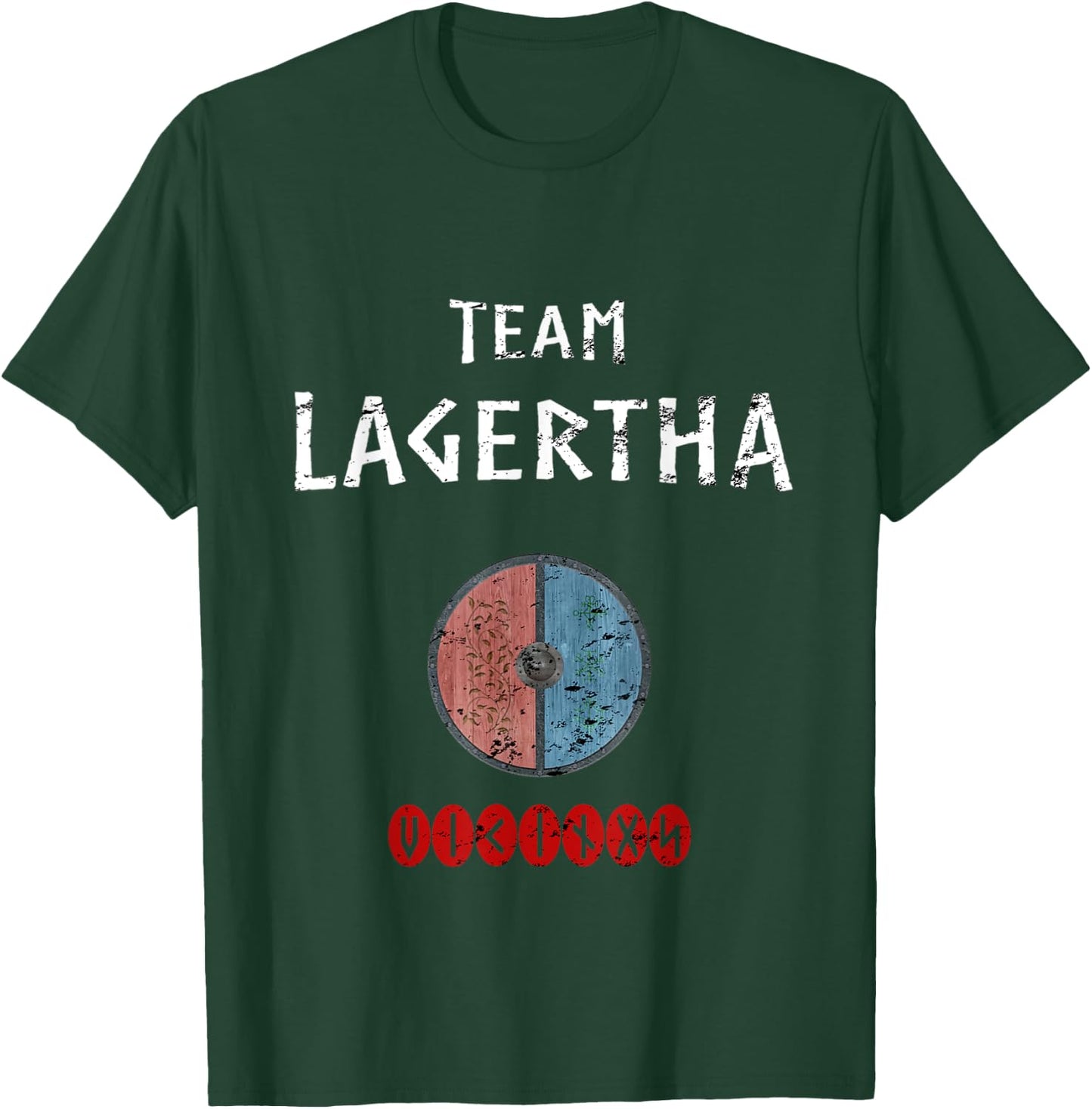 Team Lagertha Vikings Quote Gift Norse Warriors T-Shirt - T-Shirt | Forest