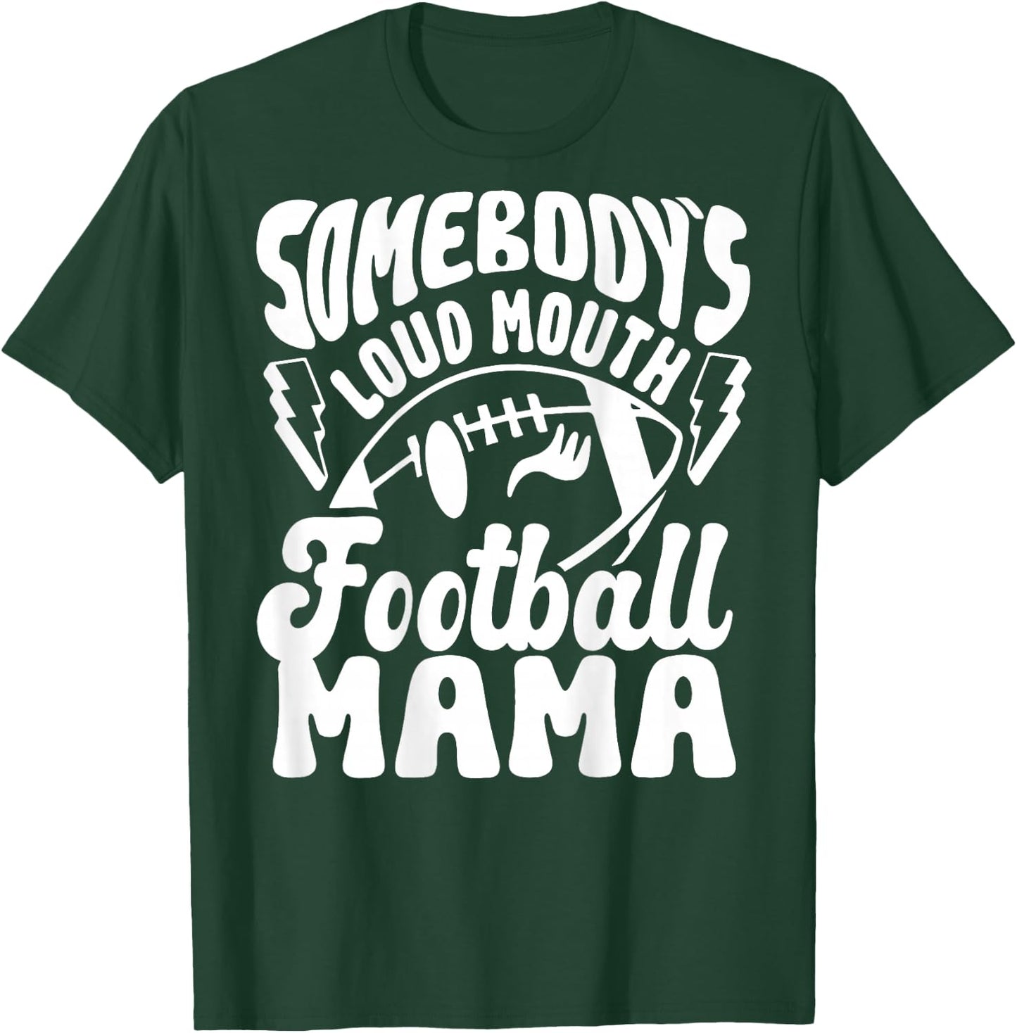 Somebody's Loud Mouth Football Mama retro football T-Shirt - T-Shirt | Forest