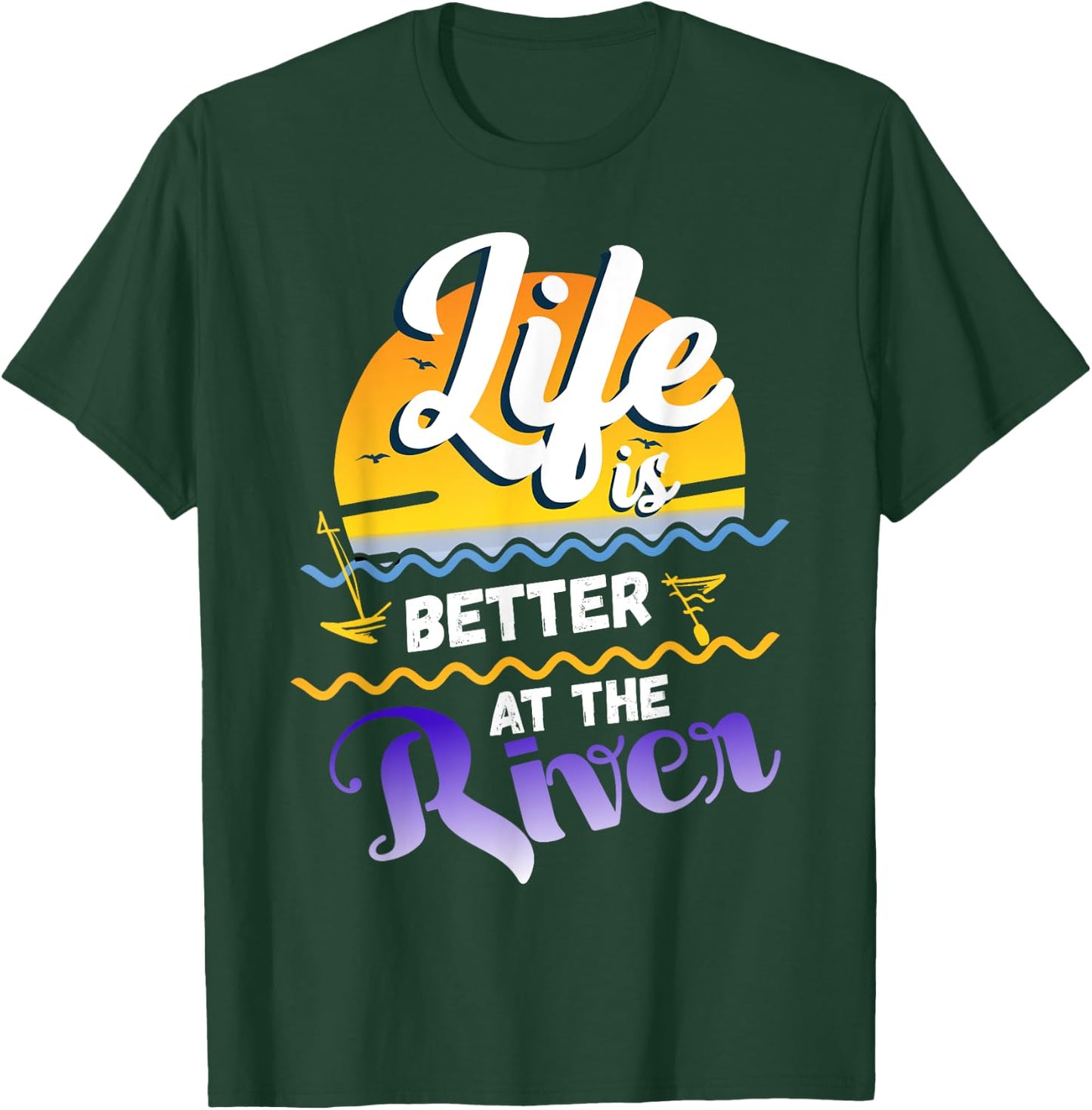 River Floating saying Life Is Better at The River Camping T-Shirt - T-Shirt | Forest