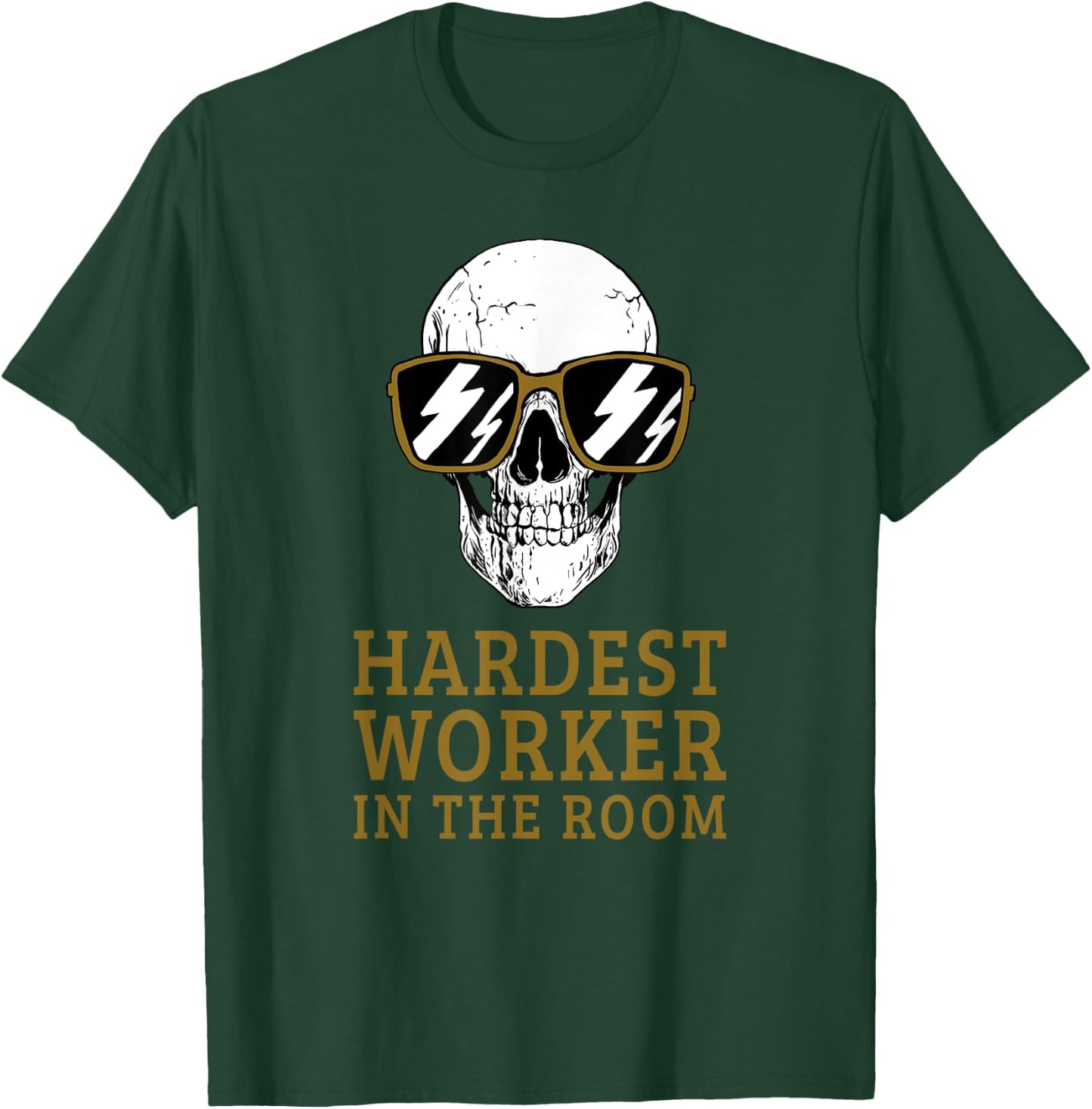 Hardest Worker In The Room Motivational Exercise Workout T-Shirt - T-Shirt | Forest