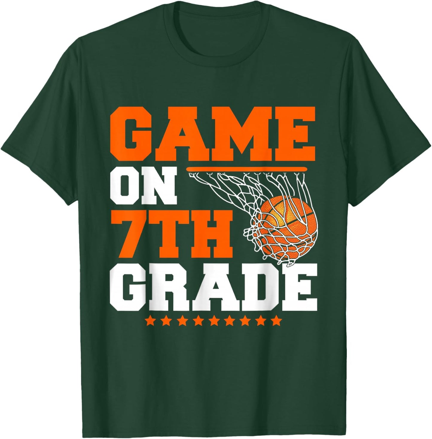 Funny Games On Seventh Grade Basketball First Day Of School T-Shirt - T-Shirt | Forest