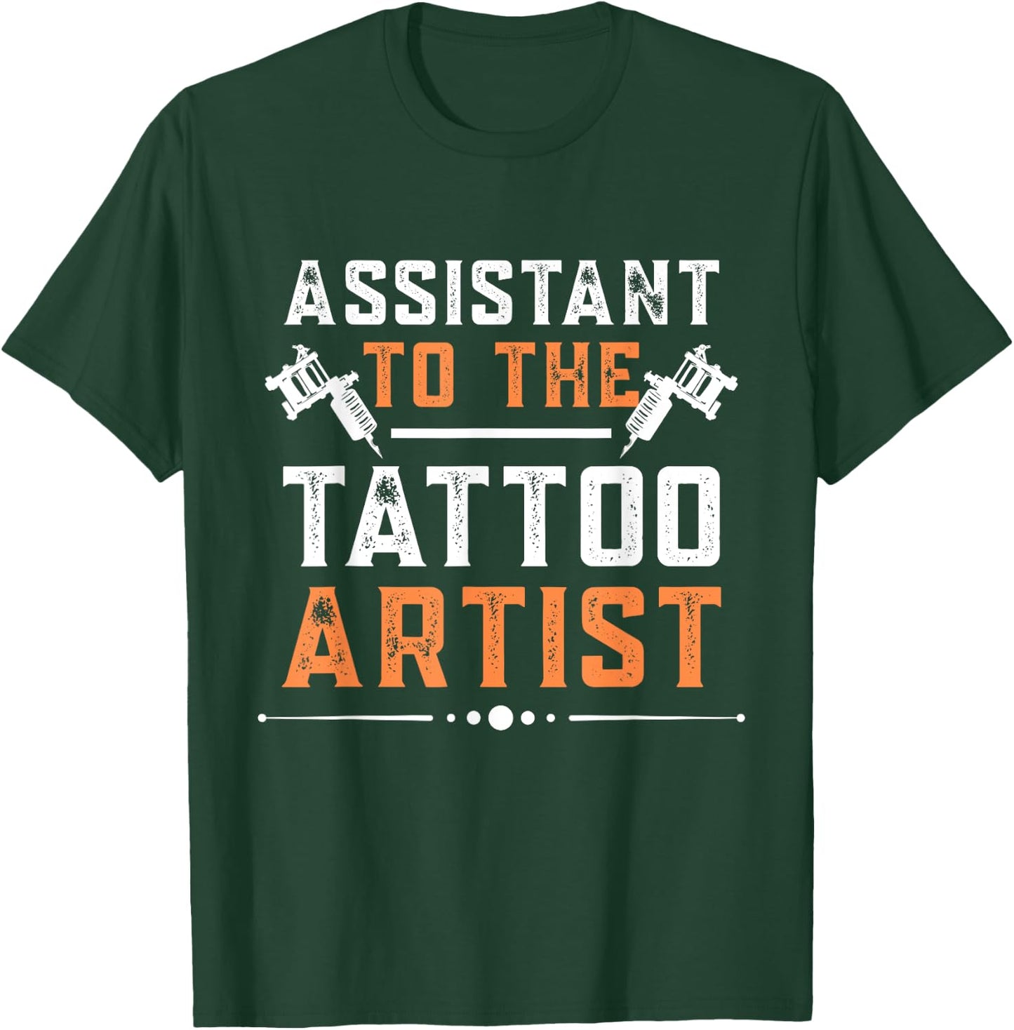 Assistant To The Tattoo Artist Tattooing Tattoo Art T-Shirt - T-Shirt | Forest