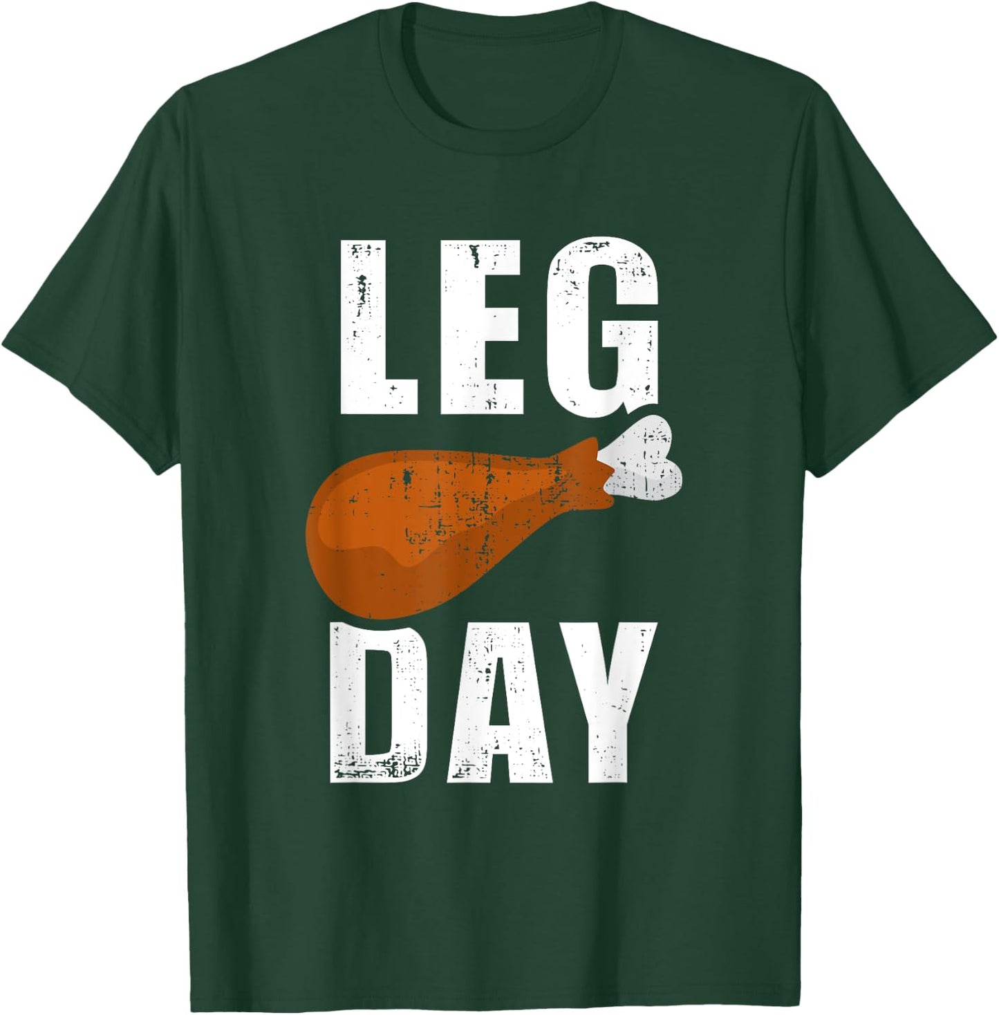 Funny leg day for fitness exercise gym thanksgiving dinner T-Shirt - T-Shirt | Forest