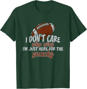 I Don't Care Who Wins I'm Just Here for The Snacks Football T-Shirt - T-Shirt | Forest