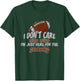 I Don't Care Who Wins I'm Just Here for The Snacks Football T-Shirt - T-Shirt | Forest